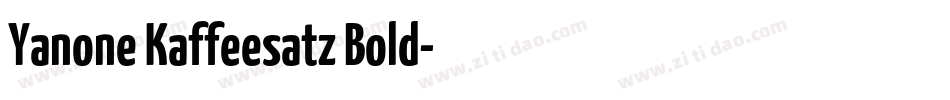 Yanone Kaffeesatz Bold字体转换